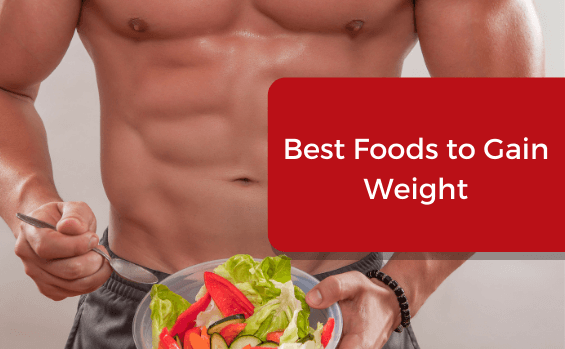 What are all the best food that helps for weight gaining